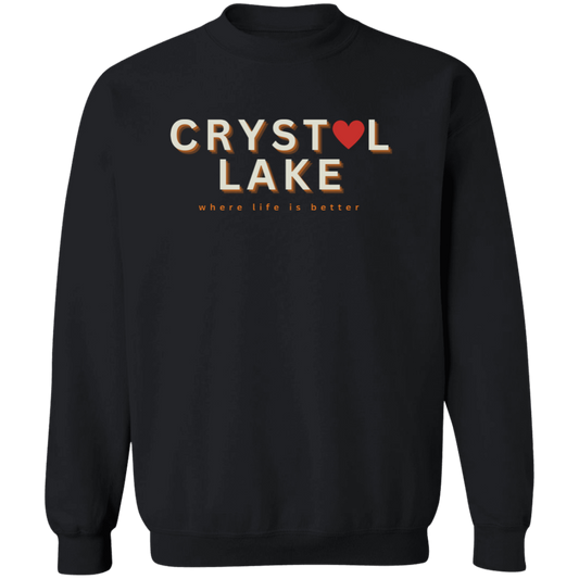 Crystal Lake ~Where Life is Better Unisex Crewneck Pullover Sweatshirt