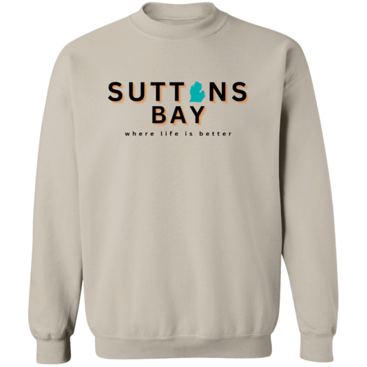 Suttons Bay ~Where Life is Better Unisex  Crewneck Pullover Sweatshirt