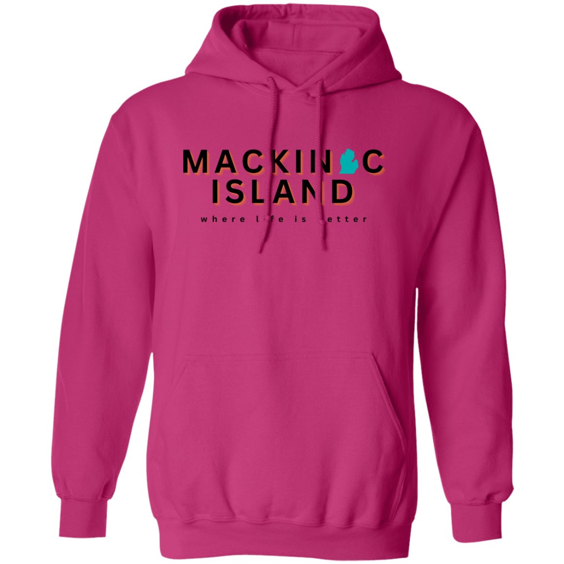 Mackinac Island~Where Life is Better Unisex  Hoodie