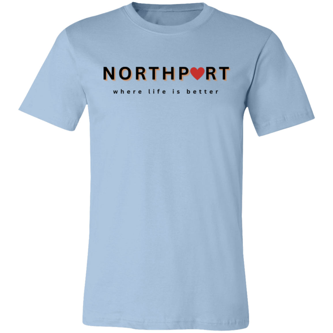 Northport ~Where Life is Better  Unisex Jersey Tee