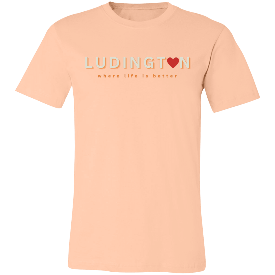 Ludington ~Where Life is Better  Unisex Jersey Tee