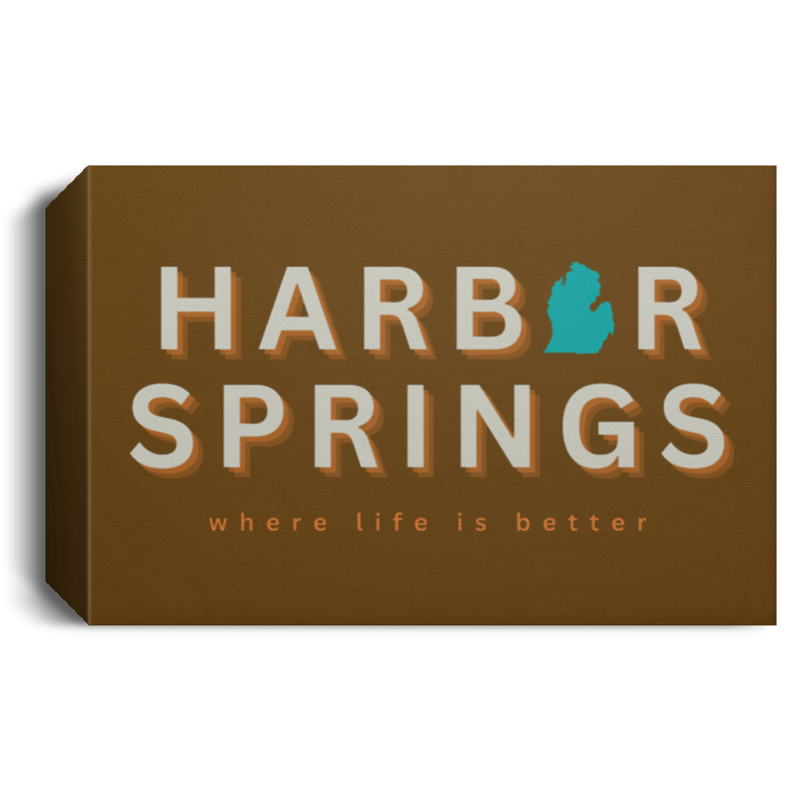 Harbor Springs ~Where Life is Better  Deluxe Landscape Canvas