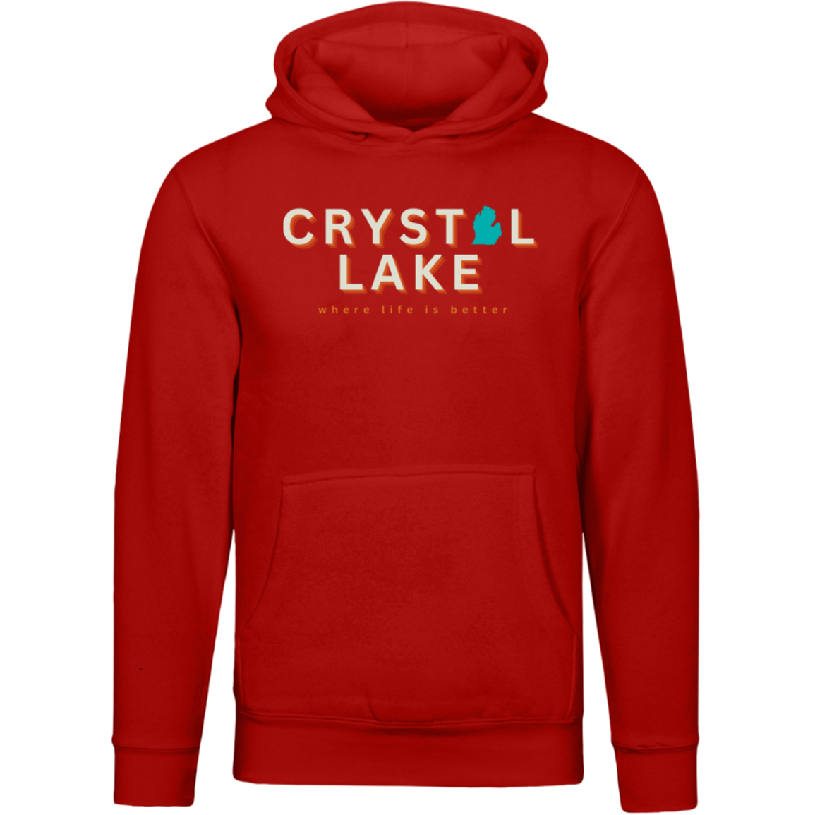 Crystal Lake~Where Life is Better Unisex Premium Hoodie