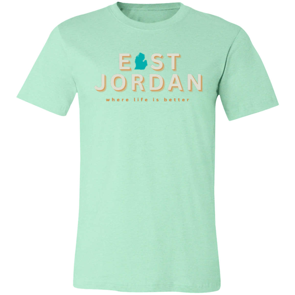 East Jordan ~Where Life is Better Unisex Jersey Tee