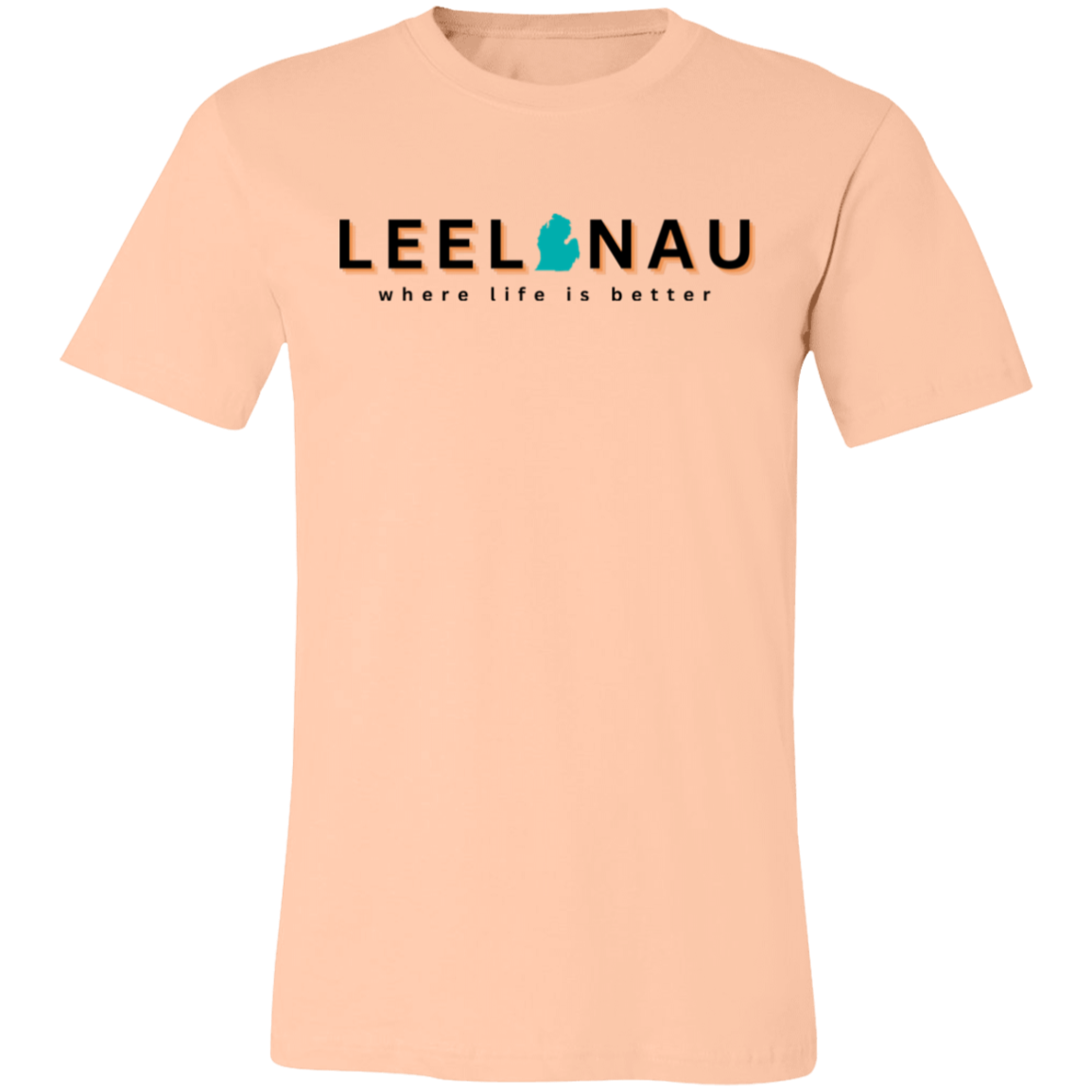 Leelanau ~Where Life is Better  Unisex Jersey Tee