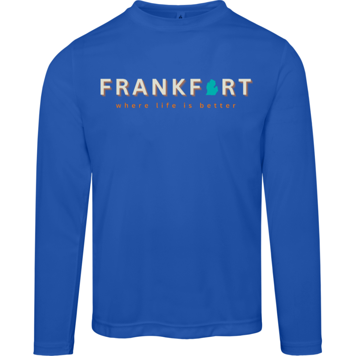 Frankfort~Where Life is Better Men's Performance Long Sleeve Tee