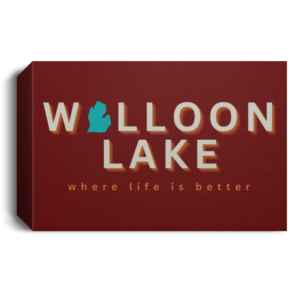 Walloon Lake ~Where Life is Better  Deluxe Landscape Canvas